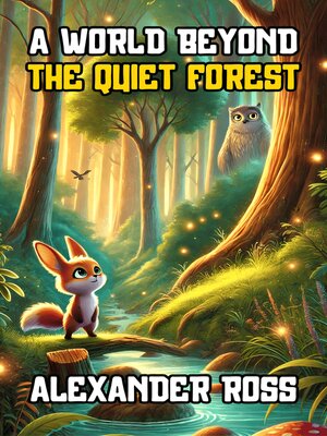 cover image of A World Beyond the Quiet Forest